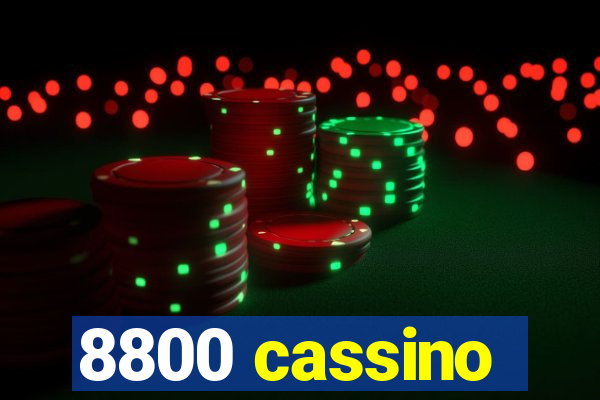 8800 cassino